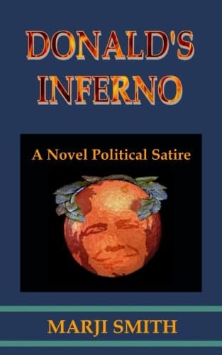Donald's Inferno: A Novel Political Satire