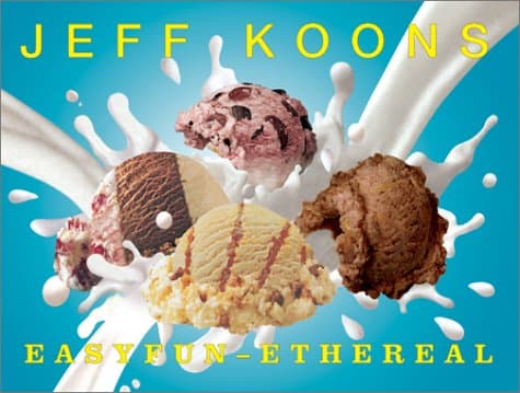 Jeff Koons: EasyFun-Ethereal (Guggenheim Museum Publications)