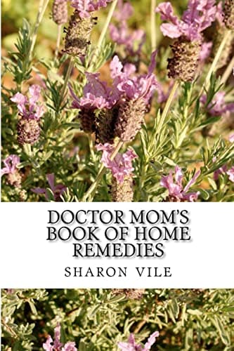 Doctor Mom's Book of Home Remedies Paperback – October 8, 2012