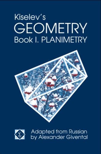 Kiselev's Geometry, Book I. Planimetry Hardcover – September 1, 2006