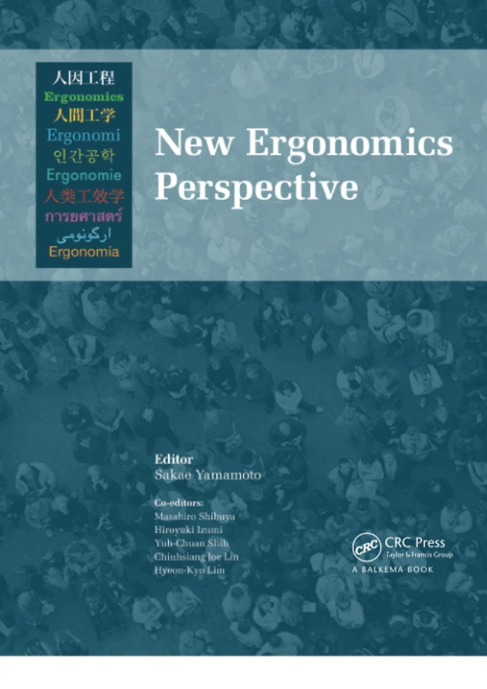 New Ergonomics Perspective: Selected papers of the 10th Pan-Pacific Conference on Ergonomics, Tokyo, Japan, 25-28 August 2014 [Hardcover] Yamamoto, Sakae; Shibuya, Masahiro; Izumi, Hiroyuki; Shih, Yuh-Chuan; Lin, Chiuhsiang Joe and Lim, Hyeon-Kyo