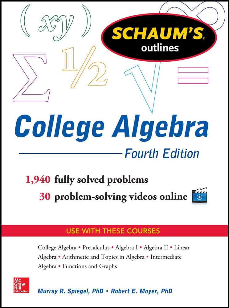 Schaum's Outline of College Algebra, 4th Edition (Schaum's Outlines)