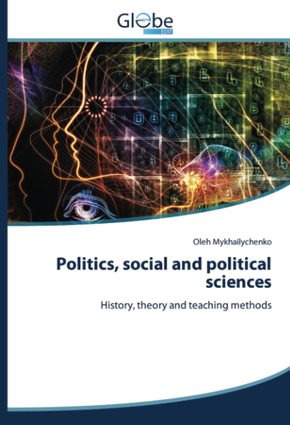 Politics, social and political sciences: History, theory and teaching methods