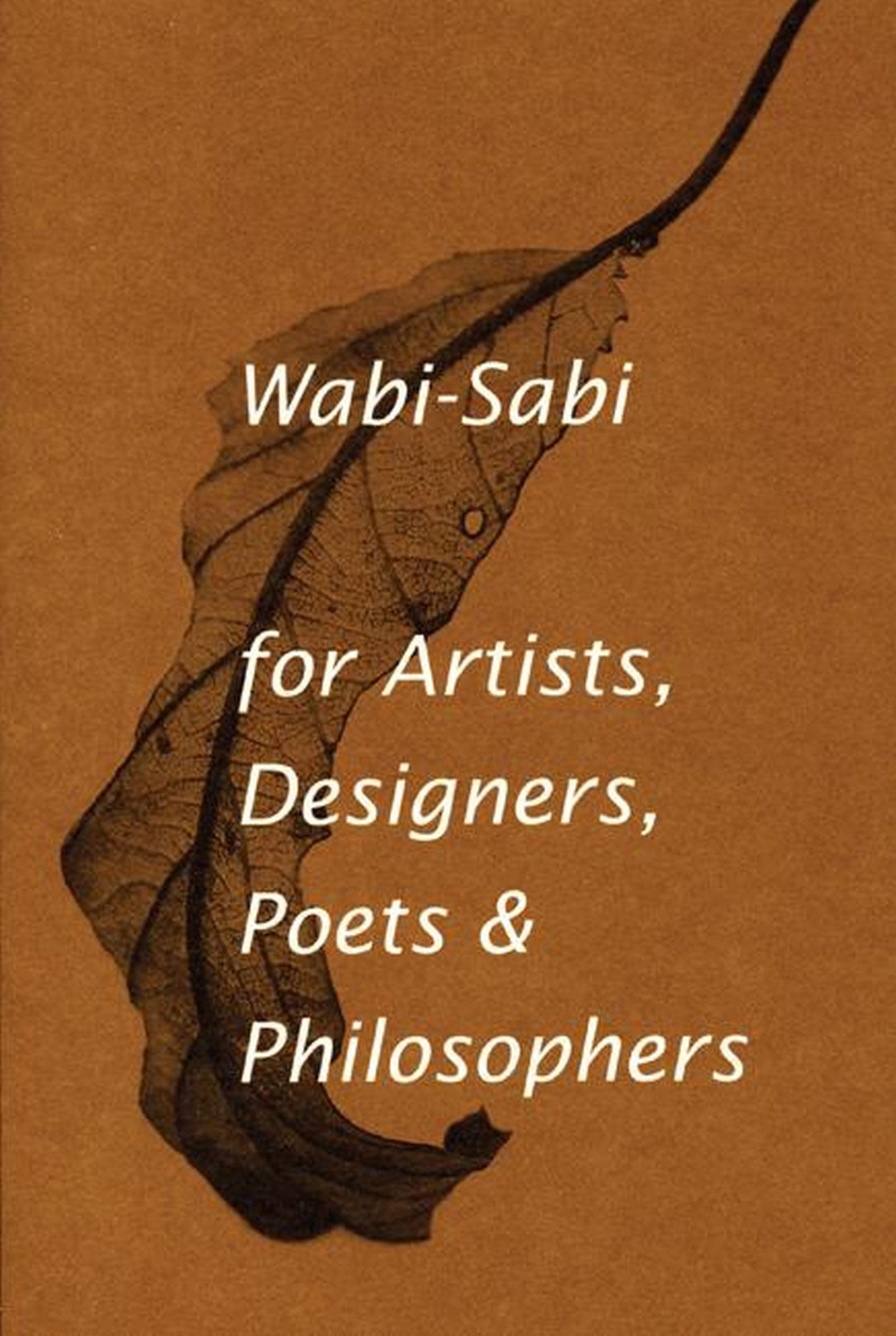 Wabi-Sabi for Artists, Designers, Poets