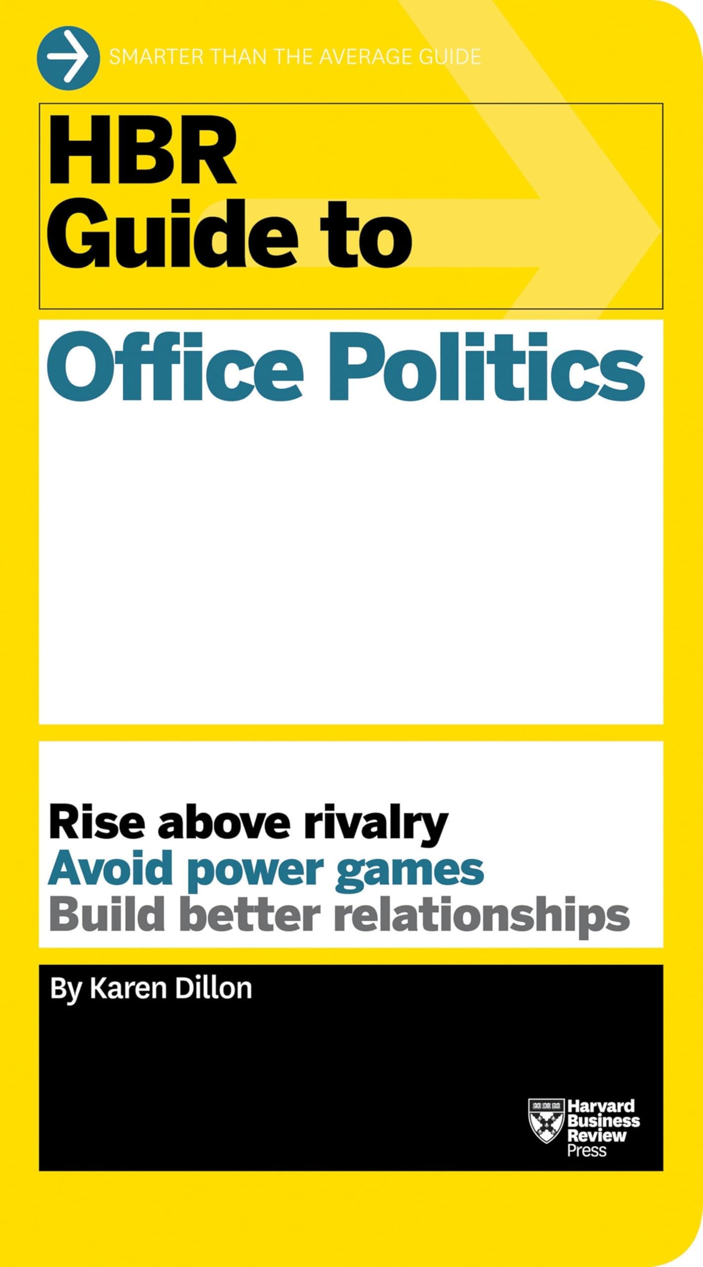 HBR Guide to Office Politics (HBR Guide Series) by Karen Dillon - Paperback
