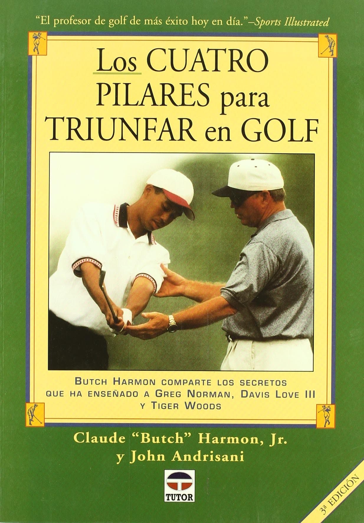 LOS CUATRO PILARES PARA TRIUNFAR EN GOLF (Spanish Edition)