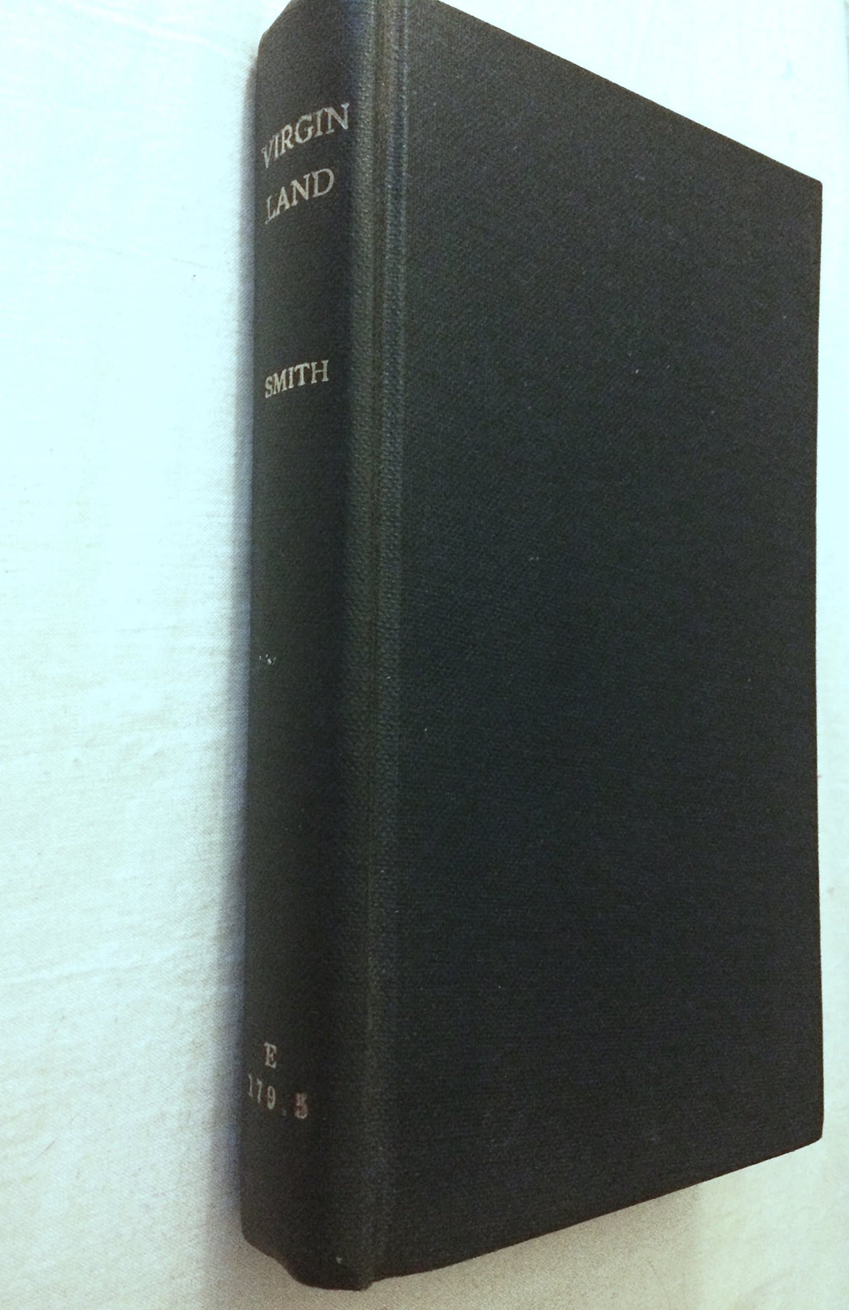 Virgin Land: The American West as Symbol and Myth by Henry Nash Smith (1950-01-01)