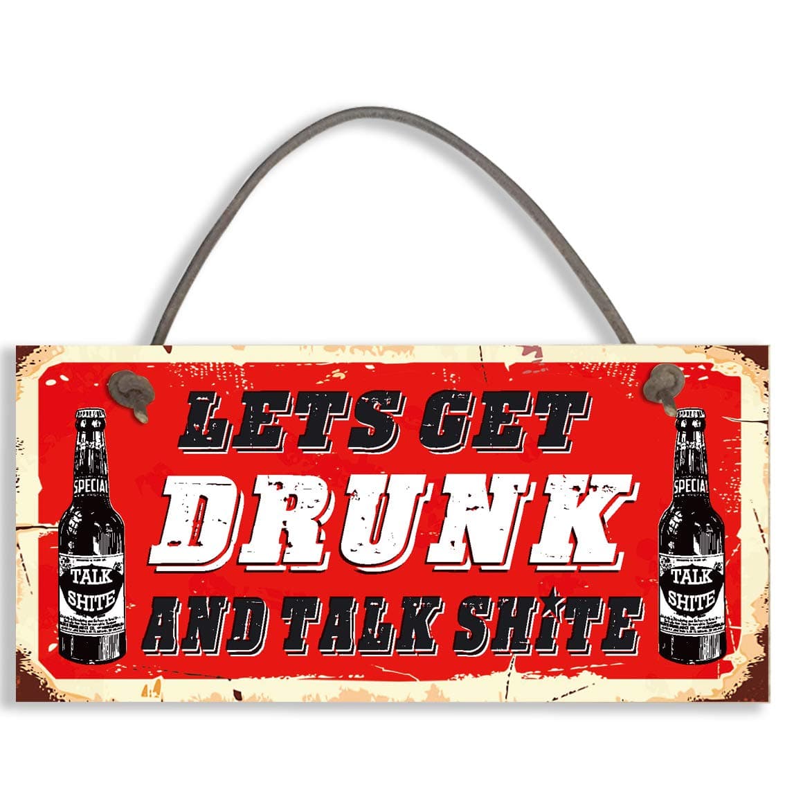 Funny Alcohol Sign Man Cave/lets get drunk and talk shite/Home Bar Home Bar Pub Hanging Plaque Vodka Gin Beer #1097