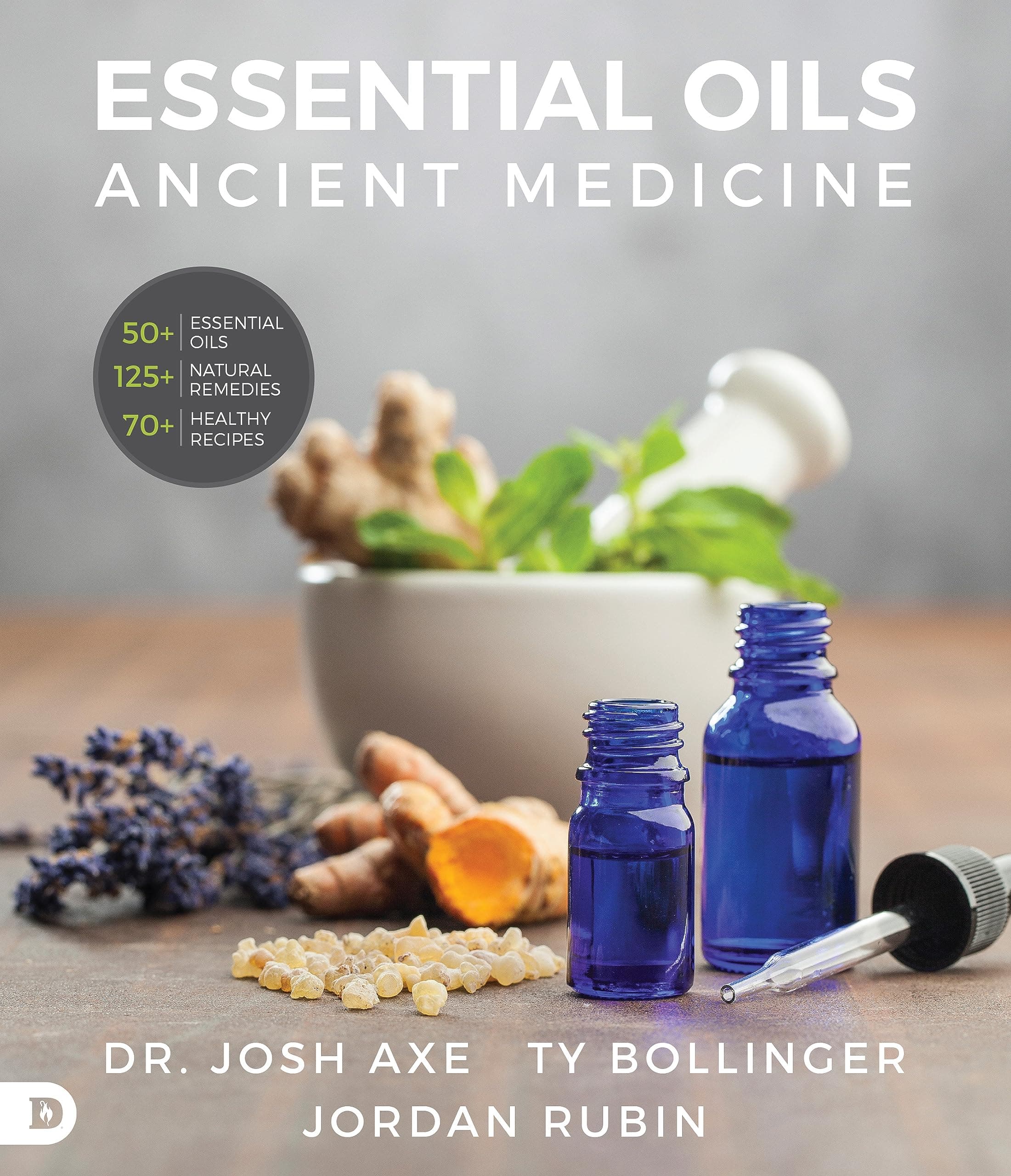 Essential Oils: Ancient Medicine for a Modern World Kindle Edition